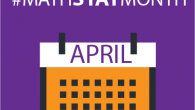 What are your plans for April? Why not organize an activity to celebrate math and statistics awareness month?