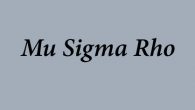 It is time to nominate eligible undergraduate and graduate students for membership in Mu Sigma Rho, The National Statistics Honorary Society.
