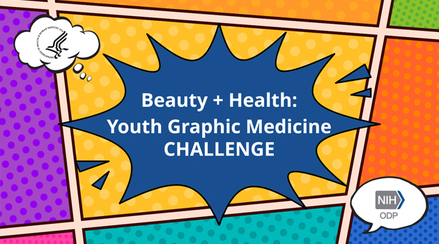Beauty + Health: Youth Graphic Medicine Challenge